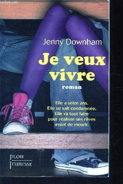 JE VEUX VIVRE - ELLE A SEIZE ANS. ELLE SE … | Immagine principale