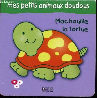 MES PETITS ANIMAUX DOUDOUS - MACHOUILLE LA TORTUE | Immagine principale