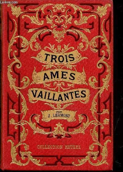 TROIS AMES VAILLANTES