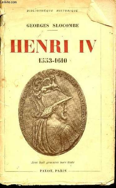 HENRI IV - 1553-1610