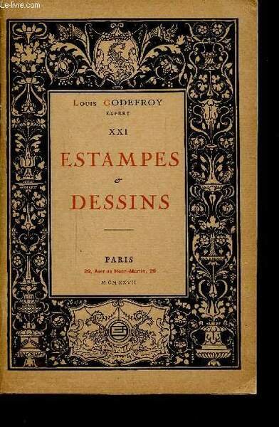CATALOGUE N° XXI - ESTAMPES ET DESSINS - LOUIS GODEFROY
