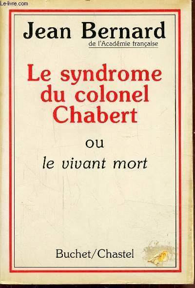 LE SYNDROME DU COLONEL CHABERT OU LE VIVANT MORT