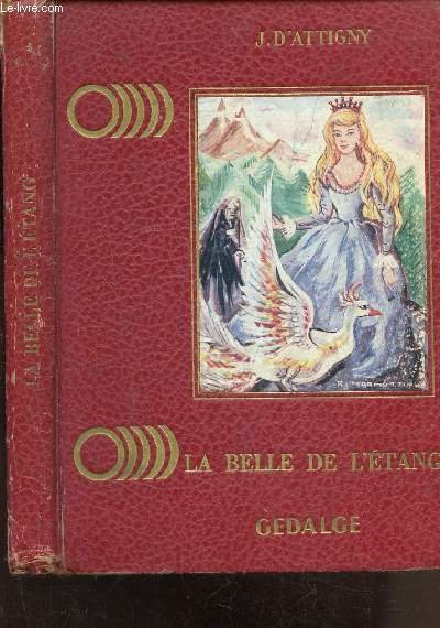 LA BELLE DE L ETANG