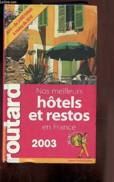 LE GUIDE DU ROUTARD - NOS MEILLEURS HOTELS ET RESTOS …