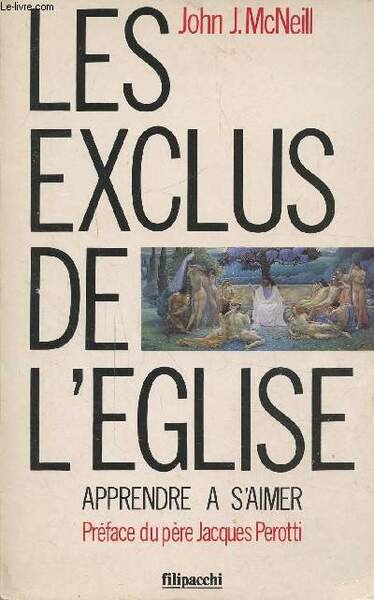 LES EXCLUS DE L'EGLISE - APPRENDRE A S'AIMER -