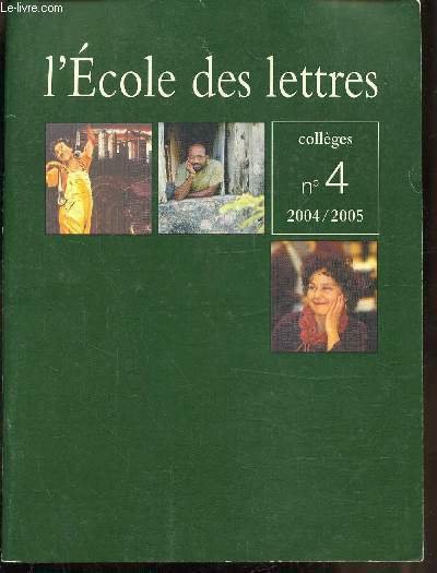 L'ECOLE DES LETTRES - COLLEGE N°4 - 2004/2005