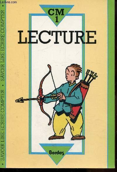 CM1 - LECTURE - SAVOIR LIRE ECRIRE COMPTER