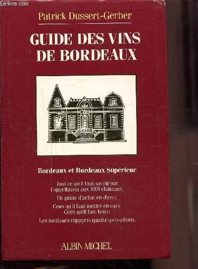 GUIDE DES VINS DE BORDEAUX - Bordeaux et Bordeaux supérieur …