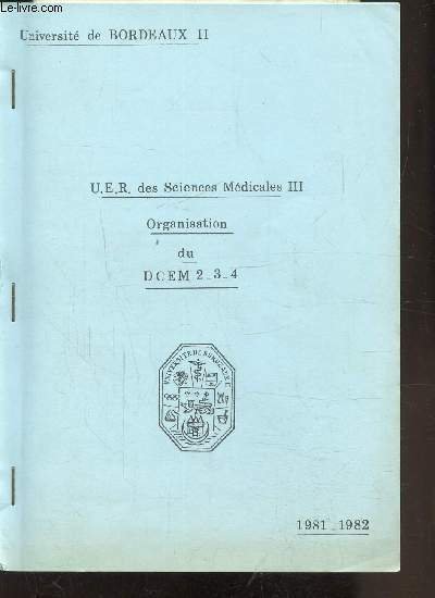 U.E.R DES SCIENCES MEDIACALES III - ORGANISATION DU dcem 2-3-4 …
