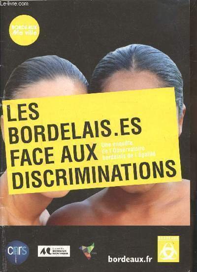 BORDEAUX MA VILLE - LES BORDELAIS.ES FACE AUX DISCRIMINATIONS -