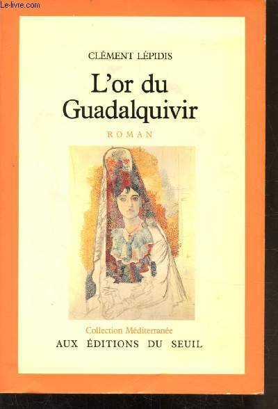 L'OR DU GUADALQUIVIR