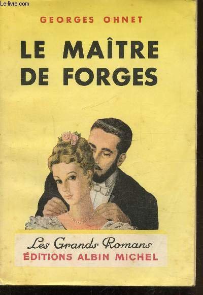 LE MAITRE DES FORGES