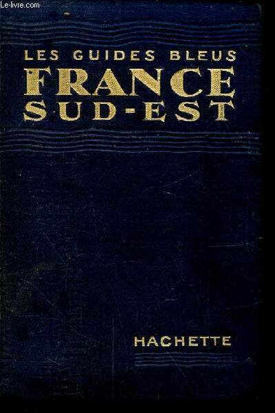 FRANCE EN 4 VOLUMES SUD-EST -LE RESEAU P.L.M