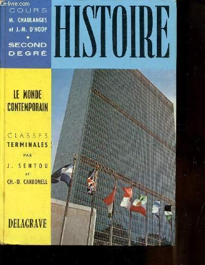 HISTOIRE - LE MONDE CONTEMPORAIN - CLASSES DE TERMINALES -