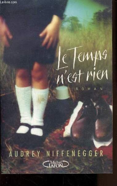 LE TEMPS N'EST RIEN -