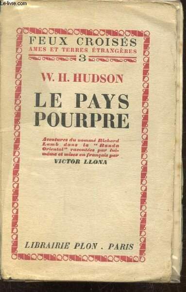 LE PAYS POURPRE - Aventures du nommé Richard Lamb dans …