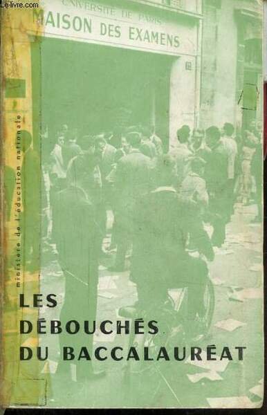 LES DEBOUCHES DU BACCALAUREAT