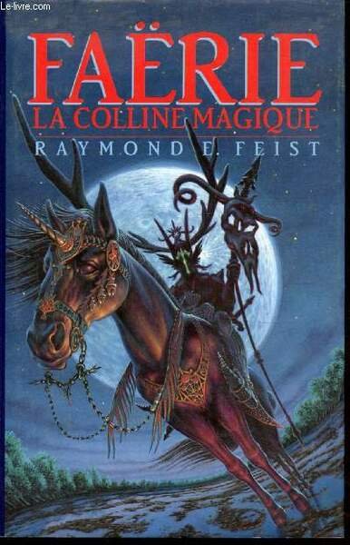 FAERIE - LA COLLINE MAGIQUE -