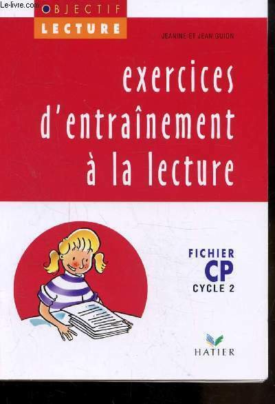 EXERCICES D'ENTRAINEMENT A LA LECTURE - FICHIER CP - CYCLE …