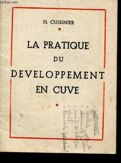 LA PRATIQUE DU DEVELOPPEMENT EN CUVE -