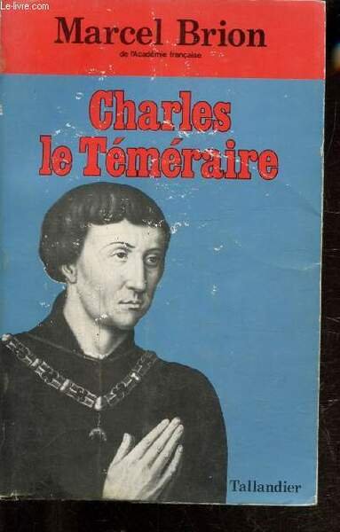CHARLES LE TEMERAIRE
