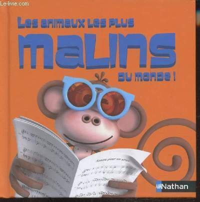 LES ANIMAUX LES PLUS MALINS DU MONDE