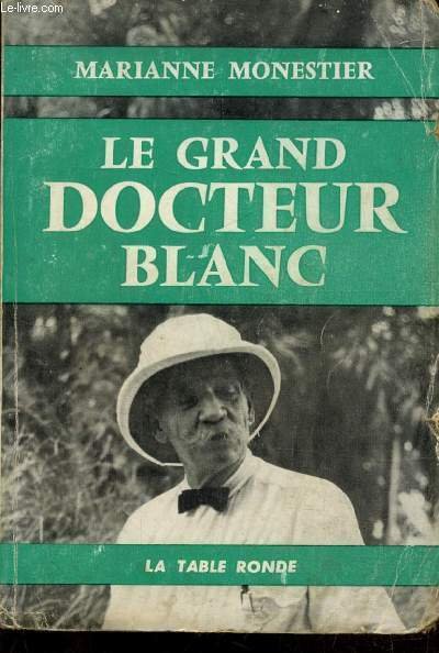 LE GRAND DOCTEUR BLANC