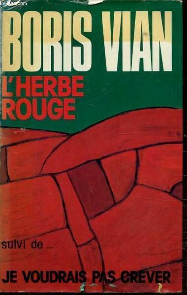L'HERBE ROUGE - LES LURETTES FOURREES - JE VOUDRAIS PAS …