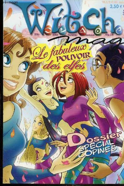 WITCH MAG - N°137 - NOVEMBRE 2006 - LE FABULEUX …