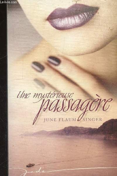 UNE MYSTERIEUSE PASSAGERE