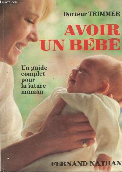 AVOIR UN BEBE