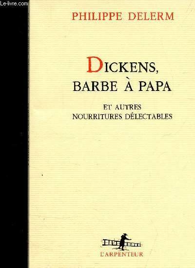 DICKENS, BARBE A PAPA ET AUTRES NOURRITURES DELECTABLES