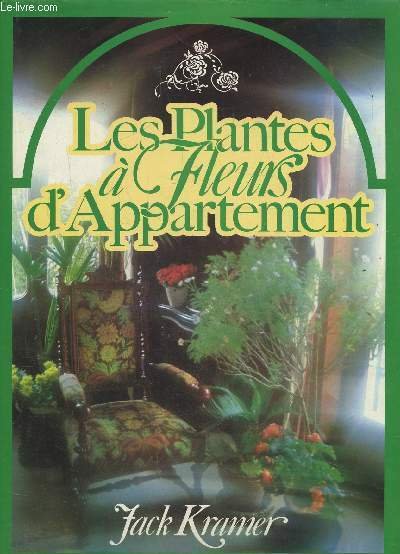 LES PLANTES A FLEURS D'APPARTEMENT