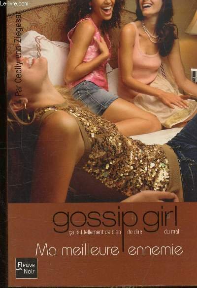 GOSSIP GIRL - N° 8 - MA MEILLEURE ENNEMIE