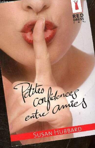 PETITES CONFIDENCES ENTRE AMIES - COLLECTION RED DRESS INK N°24.