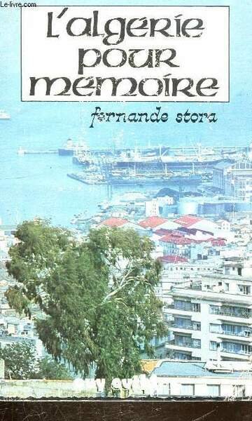 L'ALGERIE POUR MEMOIRE