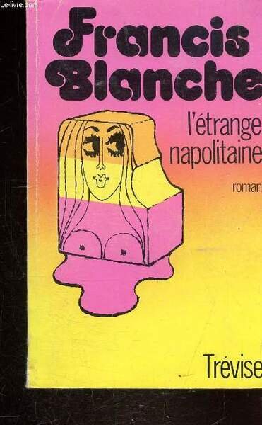 L'ETRANGE NAPOLITAINE