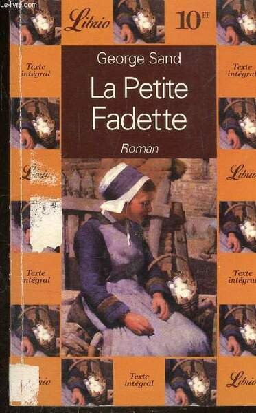 LA PETITE FADETTE - COLLECTION LIBRIO N° 205 .