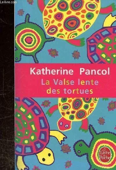 LA VALSE LENTE DES TORTUES