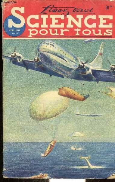 SCIENCE POUR TOUT N°27 - AVRIL 1949