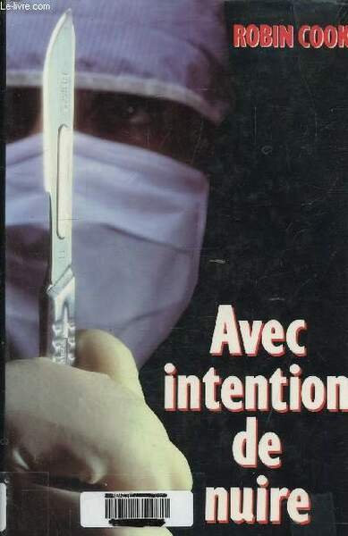 AVEC INTENTION DE NUIRE