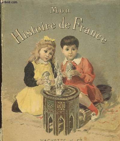 MON HISTOIRE DE FRANCE