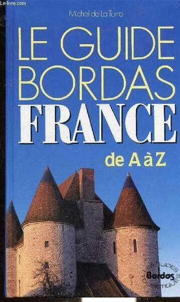 LE GUIDE BORDAS FRANCE DE A à Z.