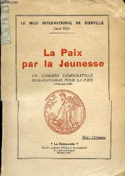 LA PAIX PAR LA JEUNESSE VIE CONGRES DEMOCRATIQUE INTERNATIONAL POUR …