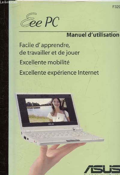 EEE PC MANUEL D'UTILISATION - FACILE D'APPRENDRE DE TRAVAILLER ET …