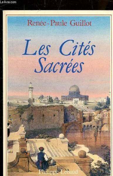 LES CITES SACREES.
