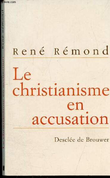 LE CHRISTIANISME EN ACCUSATION