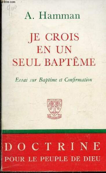 JE CROIS EN UN SEUL BAPTEME