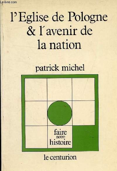 L'EGLISE DE POLOGNE & L'AVENIR DE LA NATION.