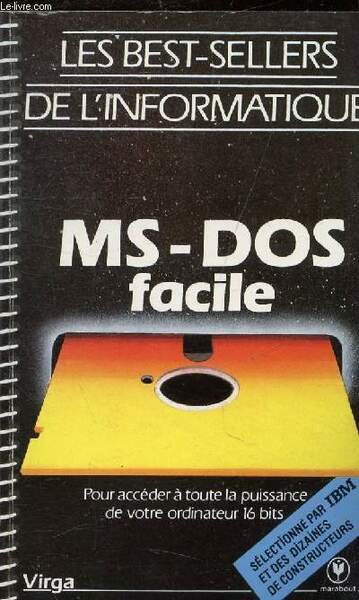 MS-DOS FACILE - POUR ACCEDER A TOUTE LA PUISSANCE DE …